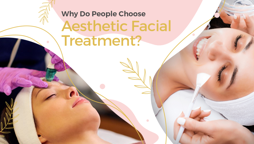 Aesthetic Facial Treatment