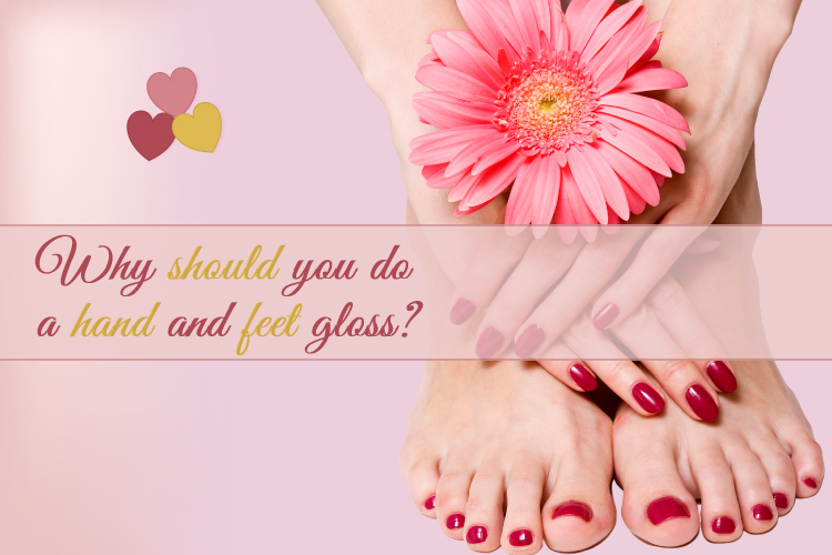 Hand and Feet Gloss