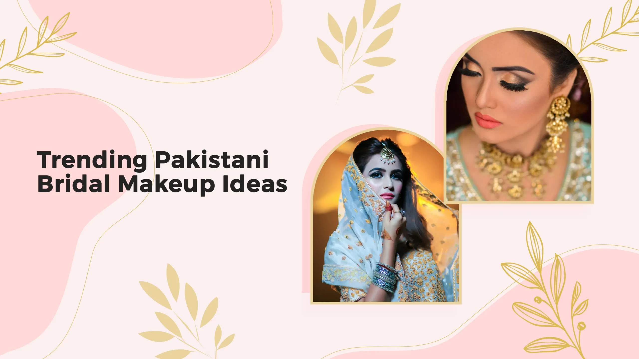 Trending Stani Bridal Makeup Ideas